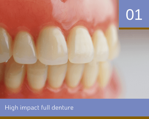 HIgh impact full denture